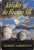 Knights of the Floating Silk by LANGELAAN, George